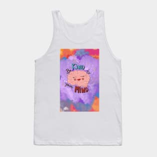 Be Kind to Your Mind 4 Tank Top